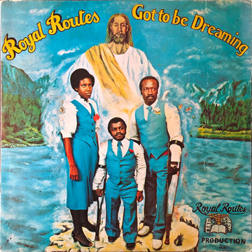 Royal Routes (2) : Got To Be Dreaming (LP, Album)