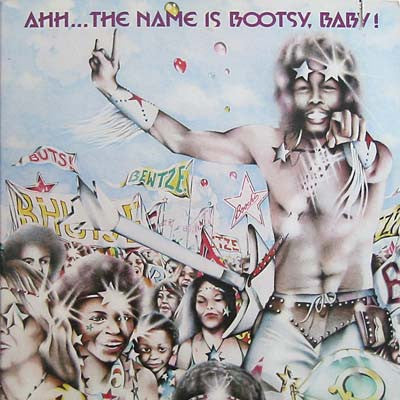 Bootsy's Rubber Band : Ahh...The Name Is Bootsy, Baby! (LP, Album, Los)