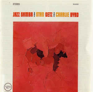 Stan Getz / Charlie Byrd : Jazz Samba (LP, Album, RE)
