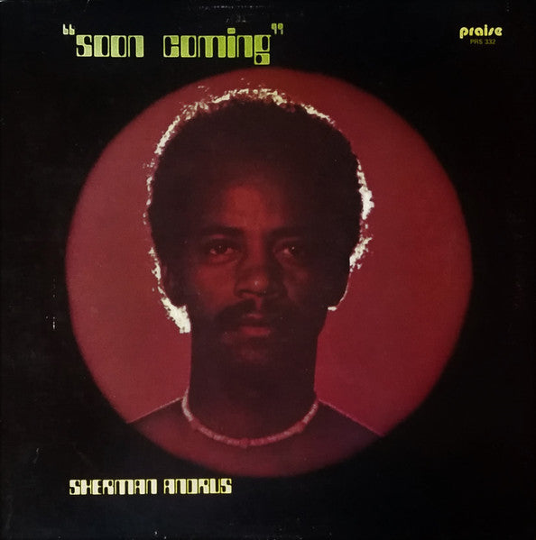 Sherman Andrus : Soon Coming (LP, Album)