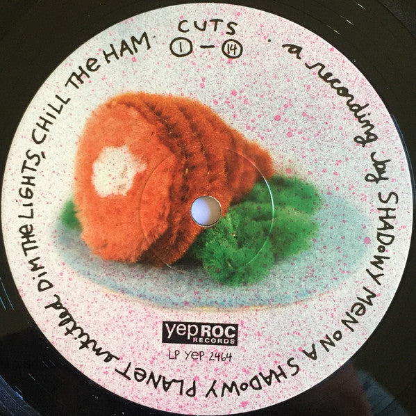 Shadowy Men On A Shadowy Planet : Dim The Lights, Chill The Ham (LP, RE)