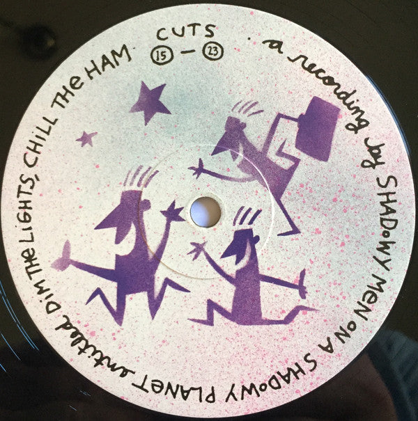 Shadowy Men On A Shadowy Planet : Dim The Lights, Chill The Ham (LP, RE)