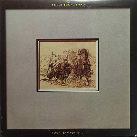 The Stills-Young Band : Long May You Run (LP, Album)