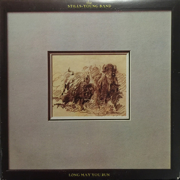The Stills-Young Band : Long May You Run (LP, Album)