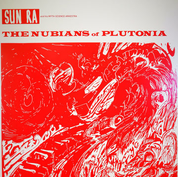 The Sun Ra Arkestra : The Nubians Of Plutonia (LP, Album, RE, Unofficial, 180)