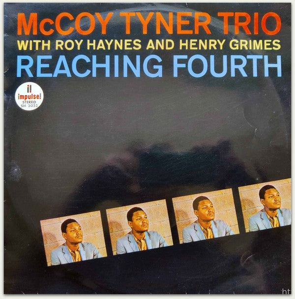 McCoy Tyner Trio With Roy Haynes And Henry Grimes : Reaching Fourth (LP, Album)