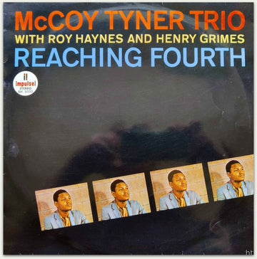 McCoy Tyner Trio With Roy Haynes And Henry Grimes : Reaching Fourth (LP, Album)