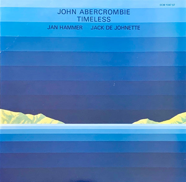 John Abercrombie, Jan Hammer, Jack DeJohnette : Timeless (LP, Album, RP)