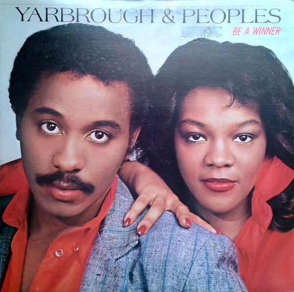 Yarbrough & Peoples : Be A Winner (LP, Album)