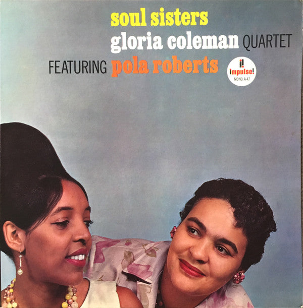 Gloria Coleman Quartet Featuring Pola Roberts : Soul Sisters (LP, Album, Mono)