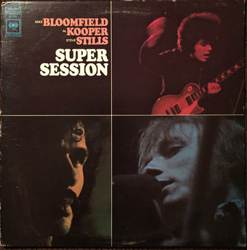 Mike Bloomfield / Al Kooper / Stephen Stills : Super Session (LP, Album, RE)