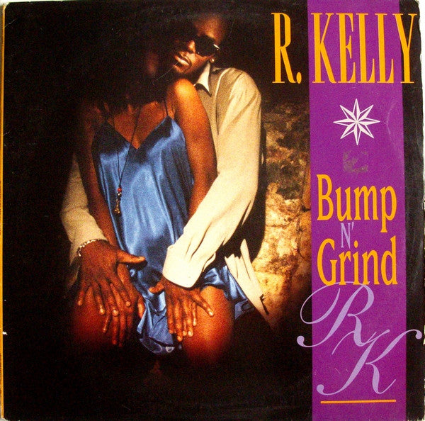 R. Kelly : Bump N' Grind (12")