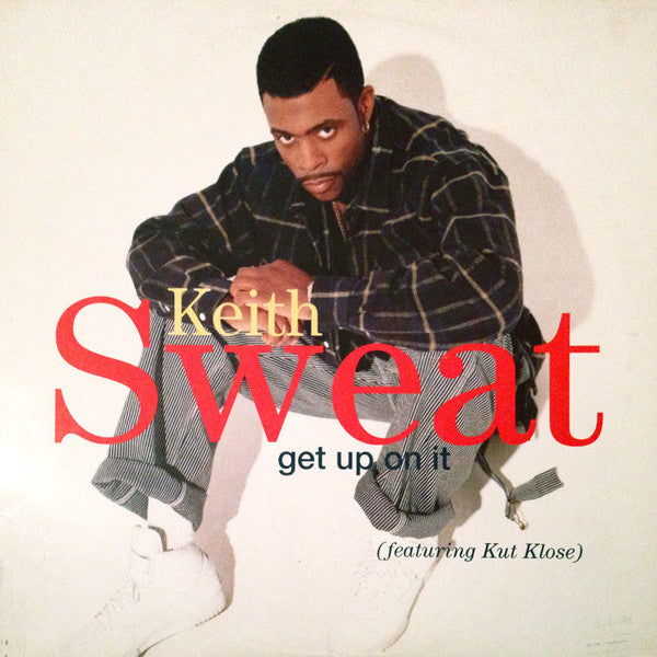 Keith Sweat Featuring Kut Klose : Get Up On It (12", SRC)