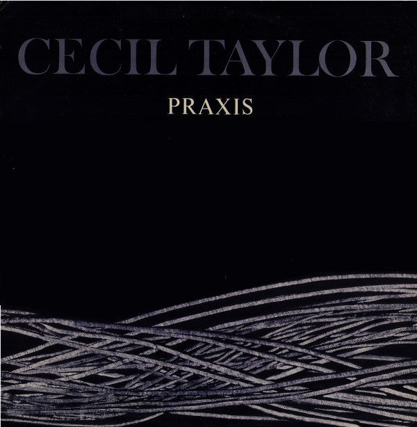 Cecil Taylor : Praxis (2xLP, Album)