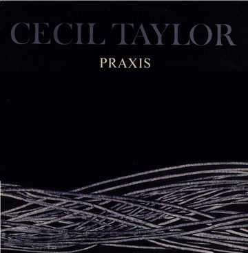 Cecil Taylor : Praxis (2xLP, Album)