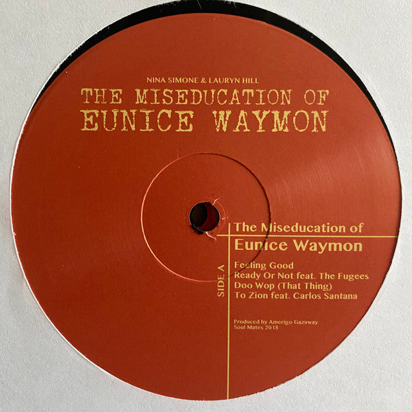 Amerigo Gazaway : Nina Simone & Lauryn Hill - The Miseducation Of Eunice Waymon (2xLP, Mixtape, Unofficial, 180)