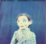 The Bats : Daddy's Highway (LP, Album)