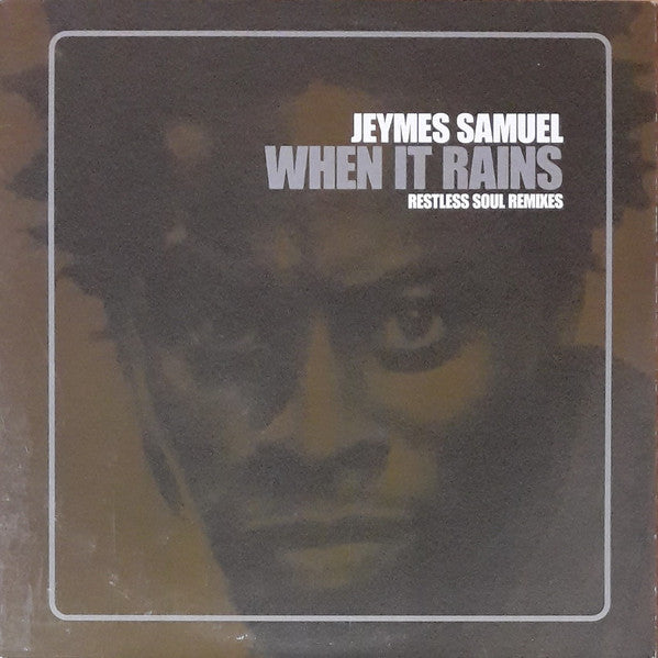 Jeymes Samuel : When It Rains (Restless Soul Remixes) (12")