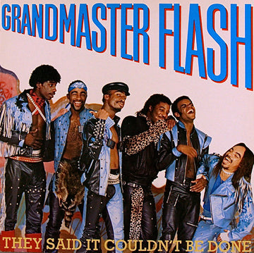 Grandmaster Flash : They Said It Couldn't Be Done (LP, Album)