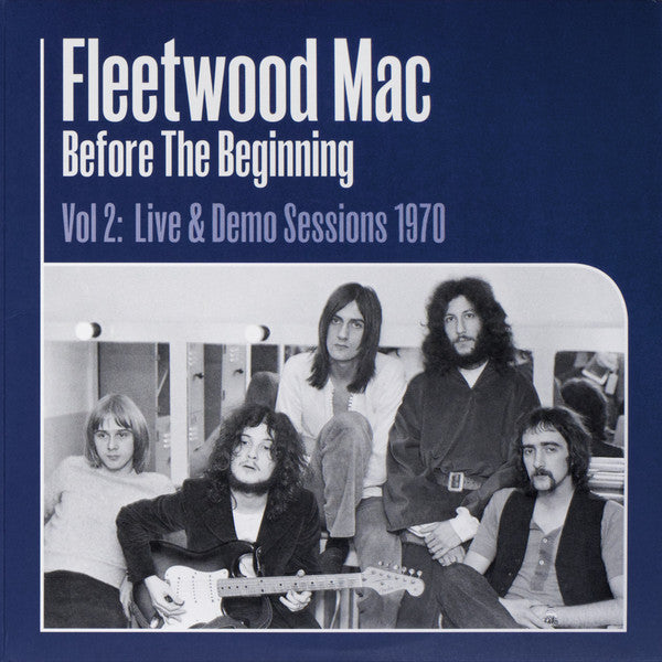 Fleetwood Mac – Before The Beginning (Vol 2: Live & Demo Sessions 1970) 3xLP Fleetwood Mac – Before The Beginning (Vol 2: Live & Demo Sessions 1970) 3xLP