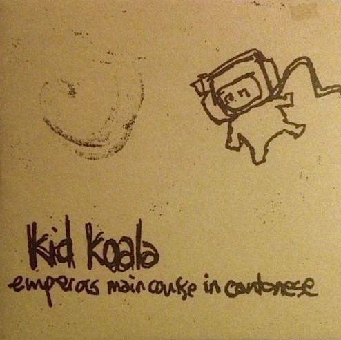 Kid Koala : Emperors Main Course In Cantonese (10")