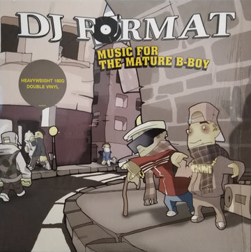 DJ Format : Music For The Mature B-Boy (2xLP, Album, 180)