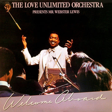 Love Unlimited Orchestra Presents Webster Lewis : Welcome Aboard (LP, Album)