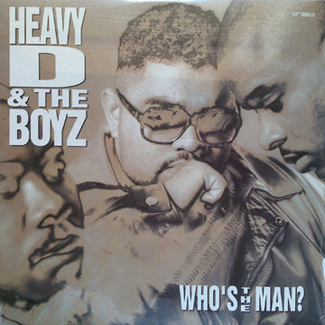 Heavy D. & The Boyz : Who's The Man? (12")