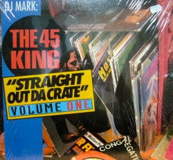 The 45 King : Straight Out Da Crate Volume One (LP, Album)