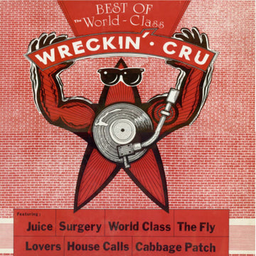 World Class Wreckin' Cru : The Best Of The World Class Wreckin' Cru (LP, Album, Comp)