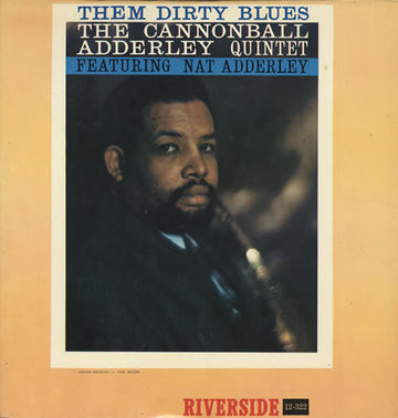 The Cannonball Adderley Quintet : Them Dirty Blues (LP, Album, Mono)