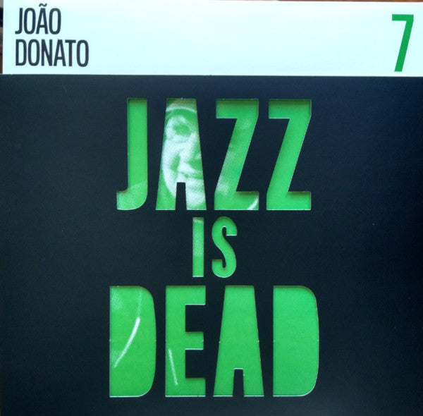 João Donato / Adrian Younge & Ali Shaheed Muhammad : Jazz Is Dead 7 (LP, Album)