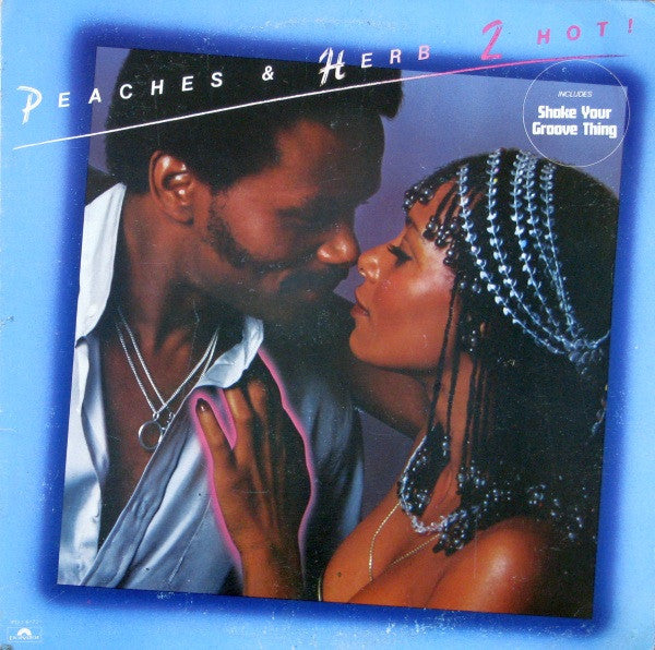 Peaches & Herb : 2 Hot! (LP, Album)