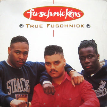 Fu-Schnickens : True Fuschnick (12")