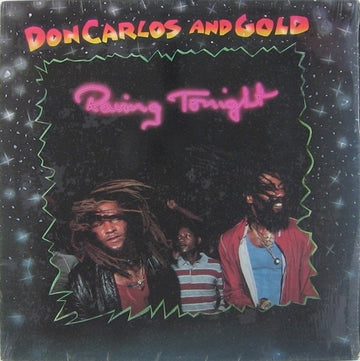Don Carlos (2) And Gold (2) : Raving Tonight (LP, Comp)