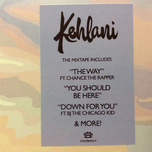 Kehlani : You Should Be Here (LP, Mixtape, RE)