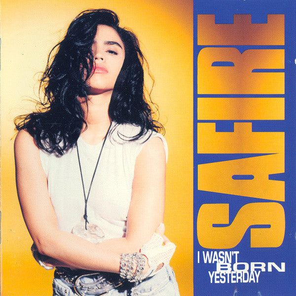 Safire : I Wasn't Born Yesterday (LP, Album)