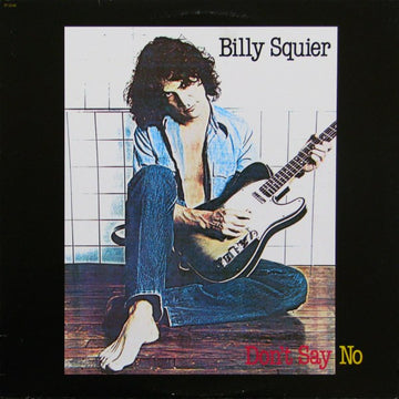 Billy Squier : Don't Say No (LP, Album)