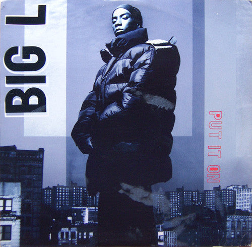 Big L : Put It On (12")