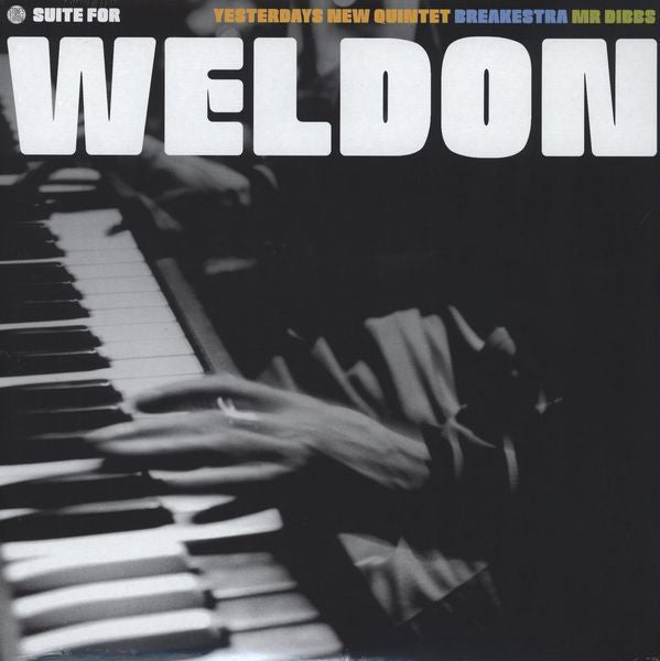 Yesterdays New Quintet / Breakestra / Mr. Dibbs : Suite For Weldon (12", EP)