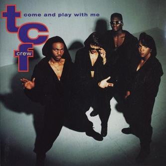 T.C.F. Crew : Come And Play With Me (LP)
