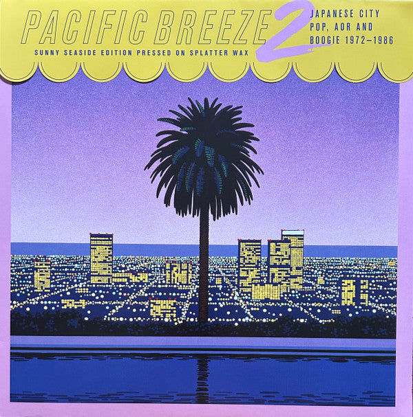 Various : Pacific Breeze 2: Japanese City Pop, AOR And Boogie 1972-1986 (2xLP, Comp, RE, RM, Yel)