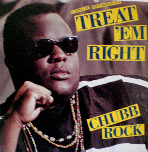 Chubb Rock : Treat 'Em Right (12", EP)
