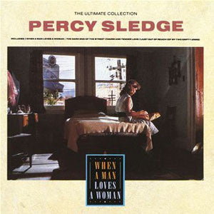 Percy Sledge : The Ultimate Collection - When A Man Loves A Woman (LP, Comp)