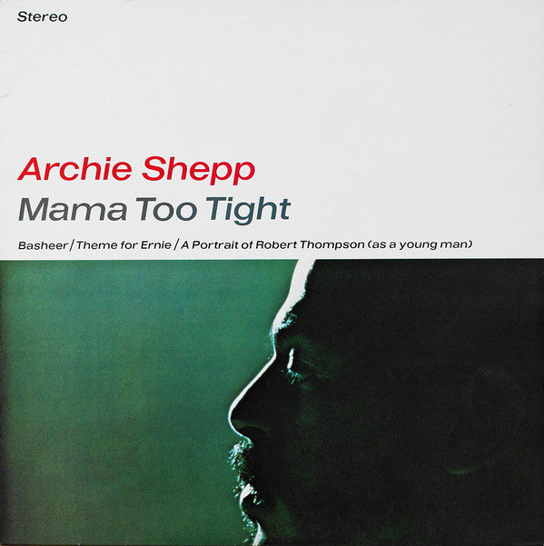 Archie Shepp : Mama Too Tight (LP, Album, RE)