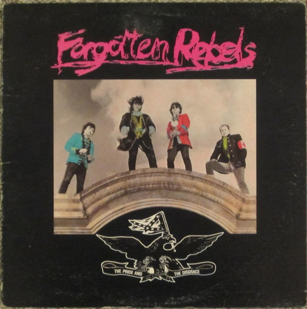 Forgotten Rebels* : The Pride And The Disgrace (LP, Album)
