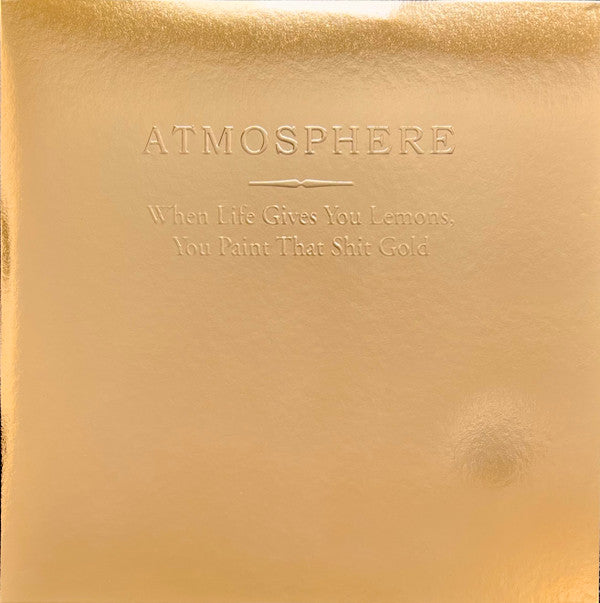 Atmosphere (2) : When Life Gives You Lemons, You Paint That Shit Gold (2xLP, Album, Club, RE, Yel)