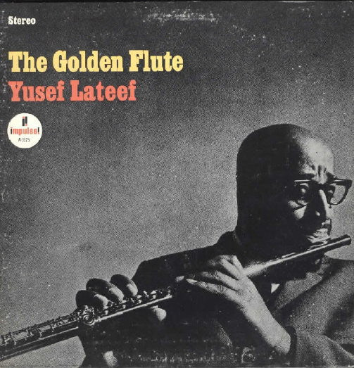 Yusef Lateef : The Golden Flute (LP, Album, RE)