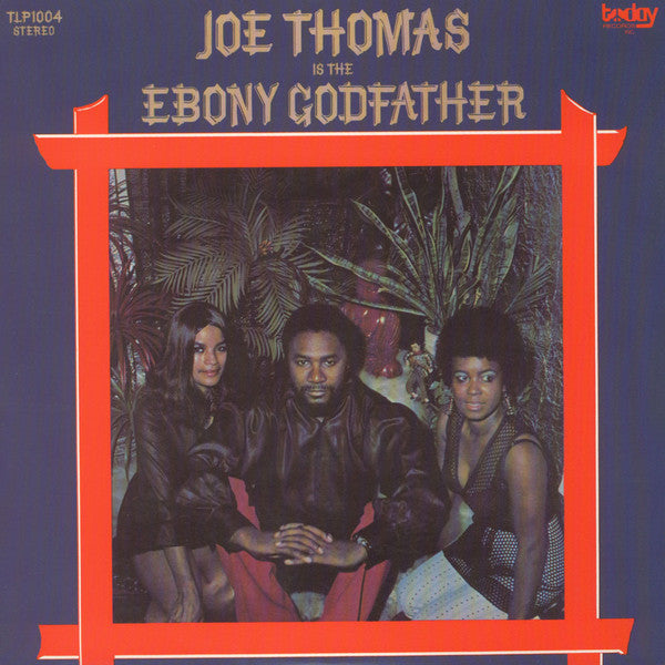 Joe Thomas : Is The Ebony Godfather (LP, Album, RE)