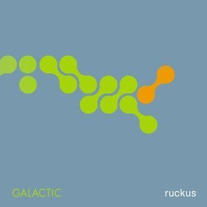 Galactic : Ruckus (LP, Album)
